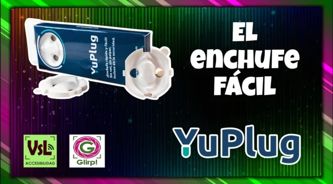 YuPlug: el enchufe inclusivo made in España